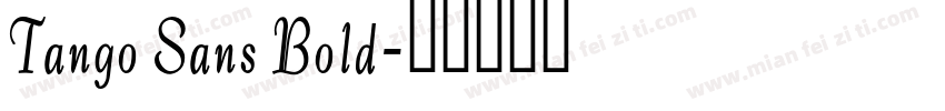 Tango Sans Bold字体转换